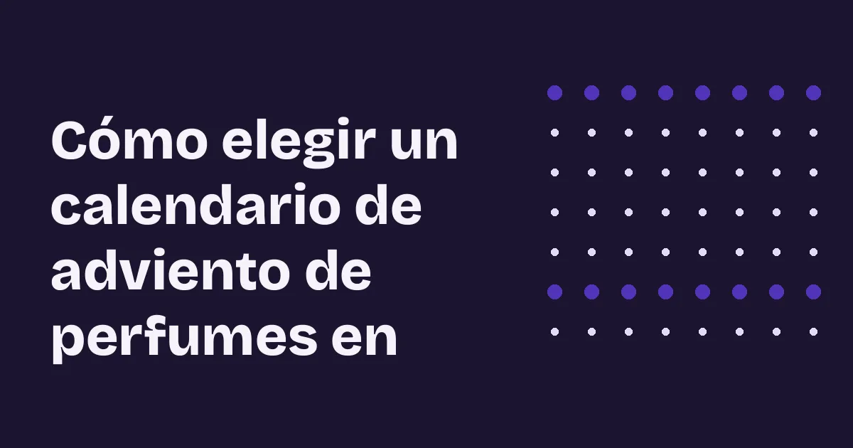 Calendario de adviento con casillas numeradas y frascos de perfume sobre una mesa